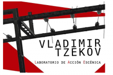 Laboratorio de Acción Escénica Vladimir Tzekov