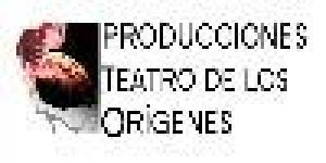 Producciones Teatro de los Orìgenes