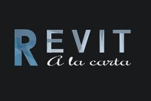 REVIT a la carta
